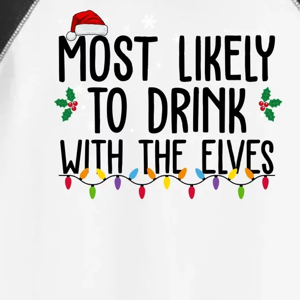 Most Likely To Drink With The Elves Funny Christmas Toddler Fine Jersey T-Shirt