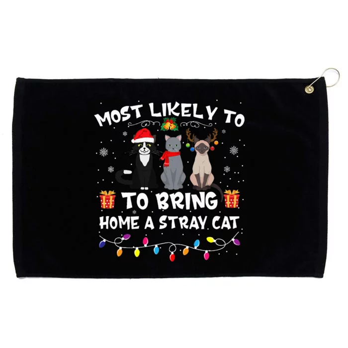 Most Likely To Bring Home A Stray Cat Matching Christmas Grommeted Golf Towel