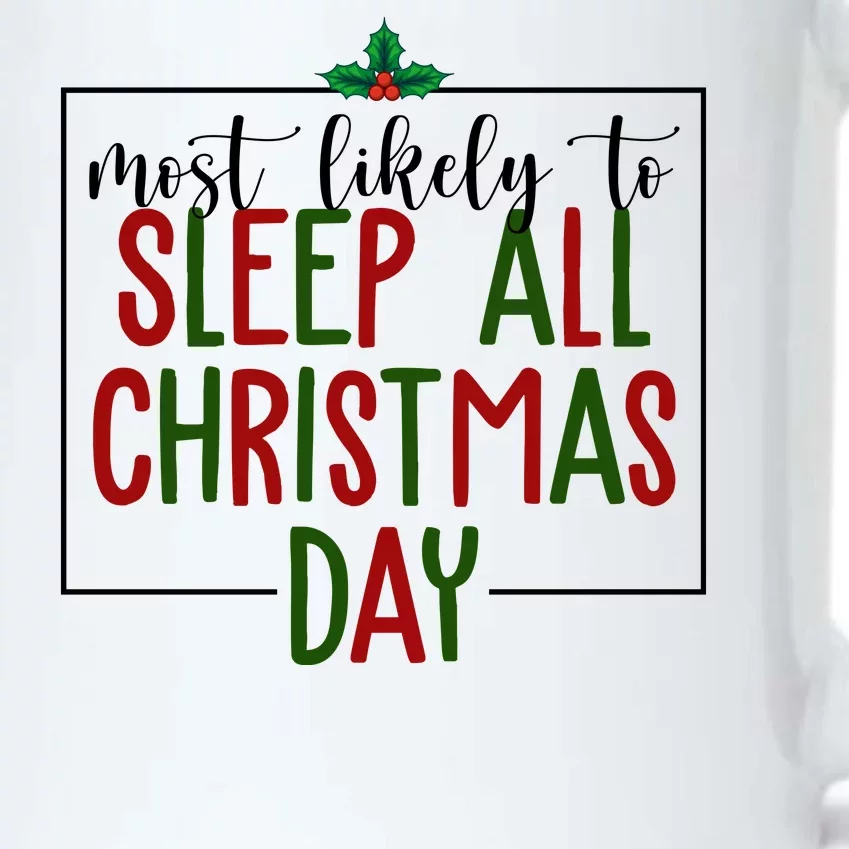 Most Likely To Sleep All Christmas Day Black Color Changing Mug