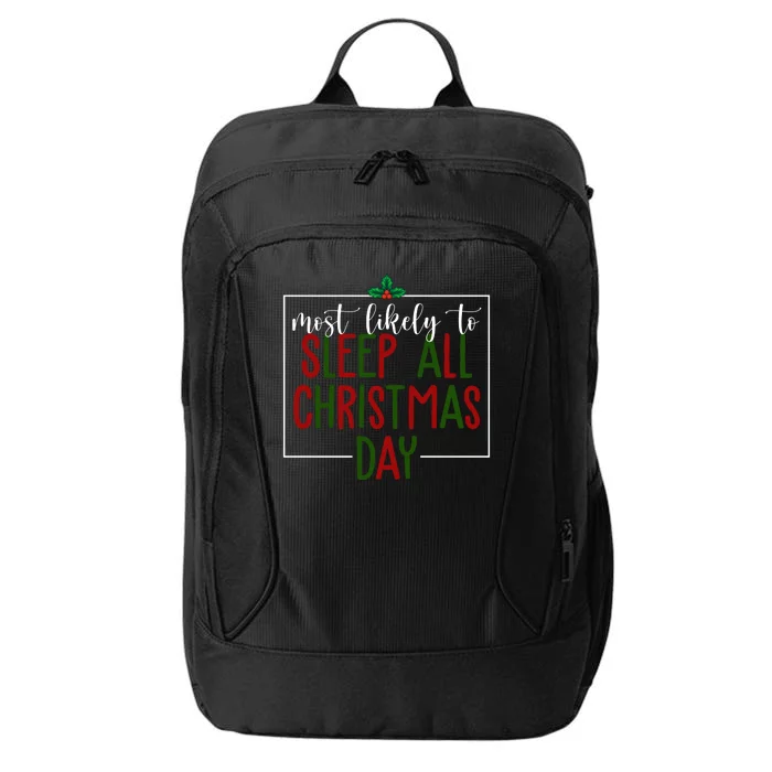 Most Likely To Sleep All Christmas Day City Backpack