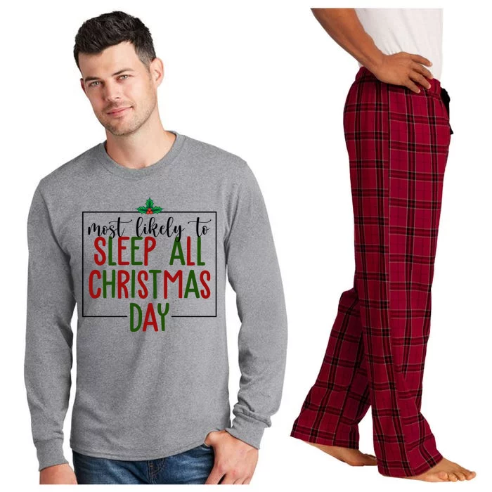 Most Likely To Sleep All Christmas Day Long Sleeve Pajama Set