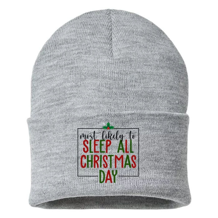 Most Likely To Sleep All Christmas Day Sustainable Knit Beanie