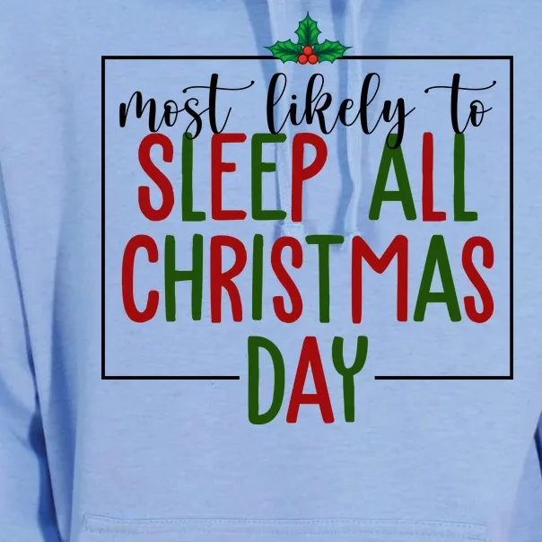 Most Likely To Sleep All Christmas Day Unisex Surf Hoodie