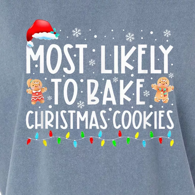 Most Likely To Bake Christmas Cookies Funny Baker Christmas Garment-Dyed Women's Muscle Tee