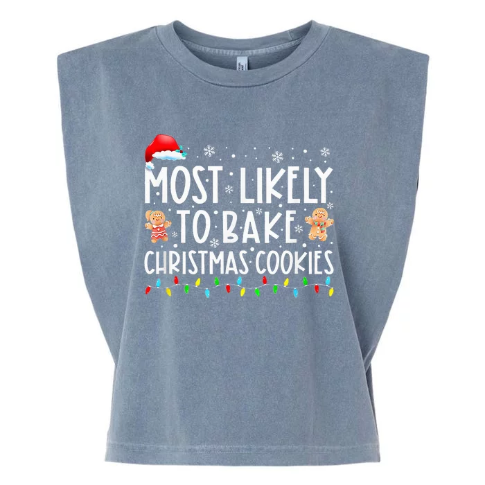 Most Likely To Bake Christmas Cookies Funny Baker Christmas Garment-Dyed Women's Muscle Tee