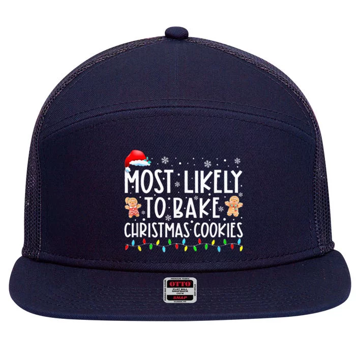 Most Likely To Bake Christmas Cookies Funny Baker Christmas 7 Panel Mesh Trucker Snapback Hat