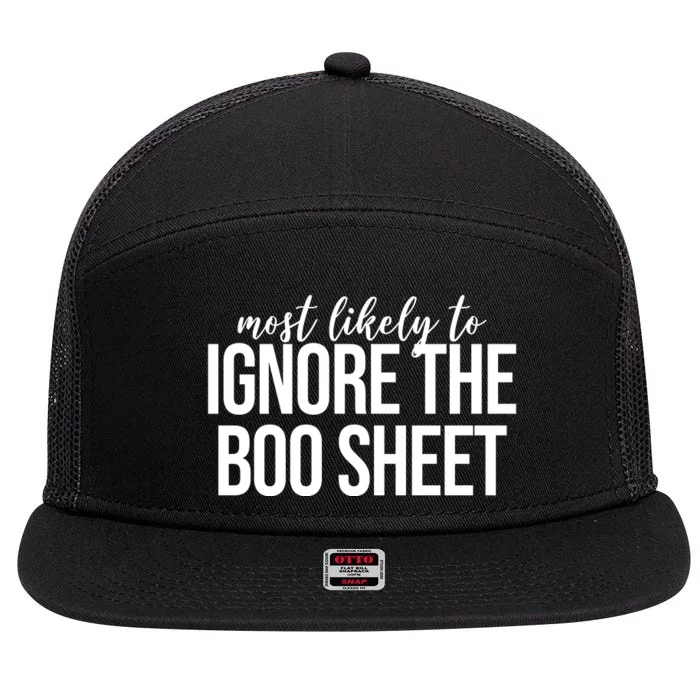 Most Likely To Ignore The Boo Sheet Halloween Funny 7 Panel Mesh Trucker Snapback Hat