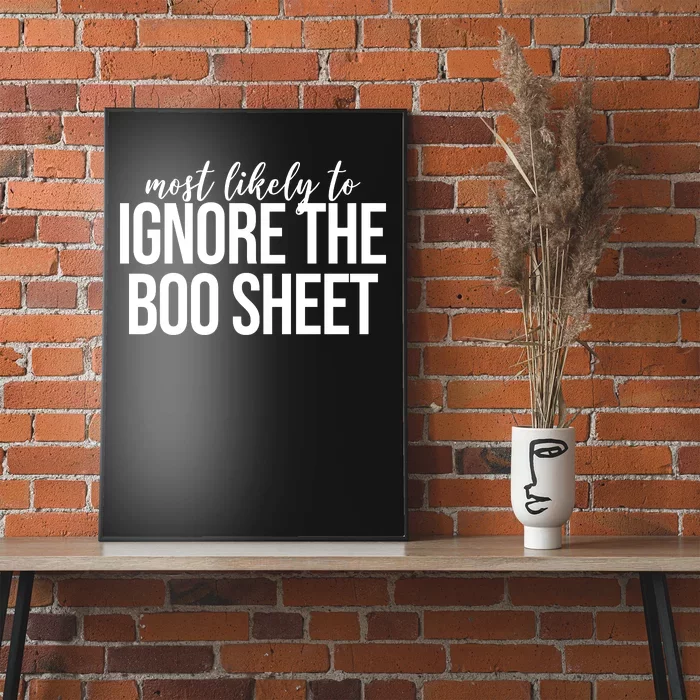 Most Likely To Ignore The Boo Sheet Halloween Funny Poster