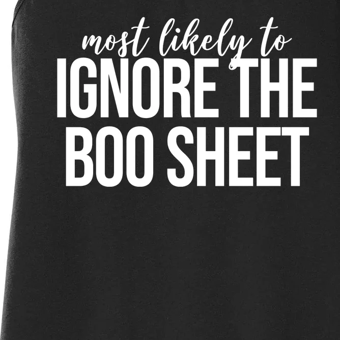 Most Likely To Ignore The Boo Sheet Halloween Funny Women's Racerback Tank