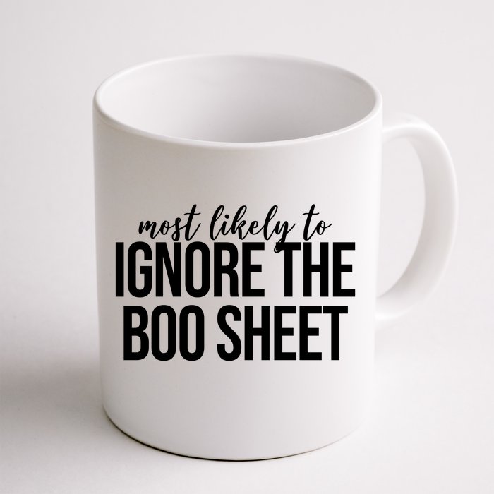 Most Likely To Ignore The Boo Sheet Halloween Funny Front & Back Coffee Mug