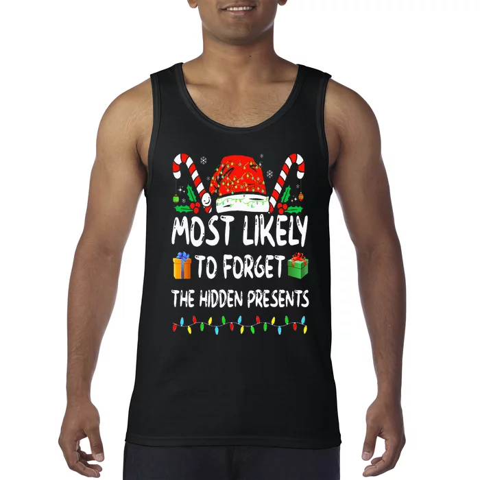 Most Likely To Forget The Hidden Presents Family Christmas Tank Top