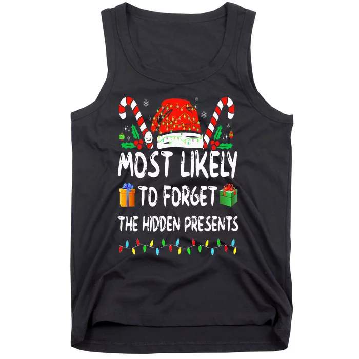 Most Likely To Forget The Hidden Presents Family Christmas Tank Top