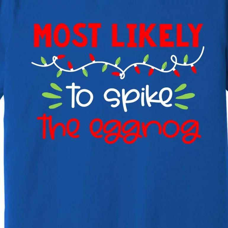 Most Likely To Great Gift Funny Matching Family Christmas Pjs Gift Premium T-Shirt