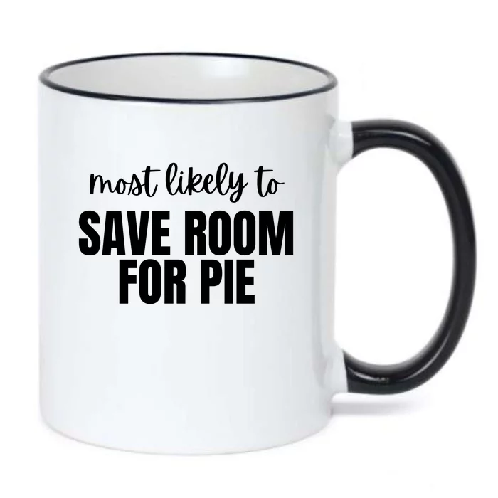 Most Likely To Save Room For Pie Black Color Changing Mug