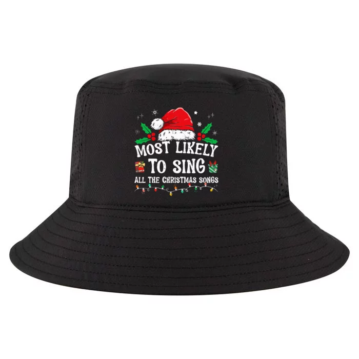 Most Likely To Sing All The Christmas Songs Cool Comfort Performance Bucket Hat