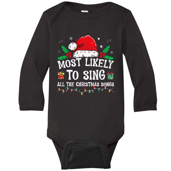 Most Likely To Sing All The Christmas Songs Baby Long Sleeve Bodysuit