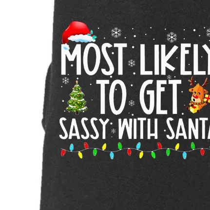 Most Likely To Get Sassy With Santa Funny Family Christmas Doggie 3-End Fleece Hoodie