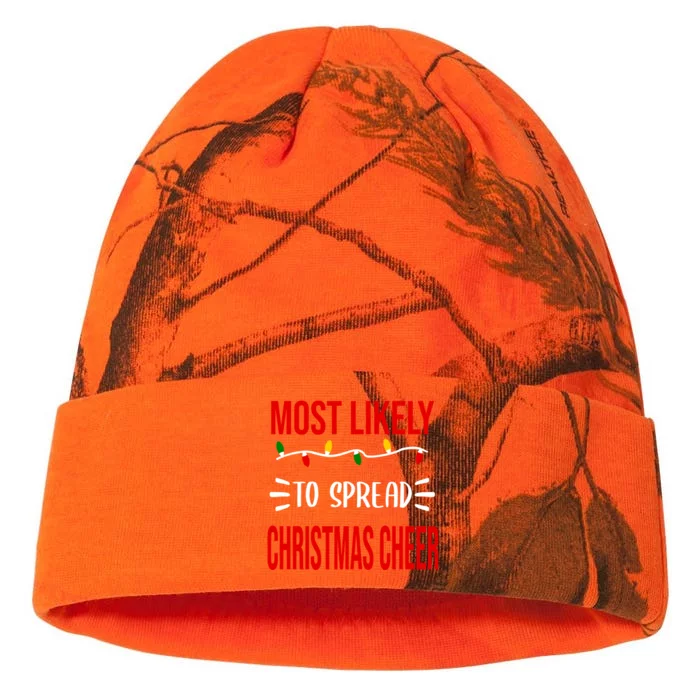 Most Likely To Spread Christmas Cheer Funny Festive Novelty Cute Gift Kati - 12in Camo Beanie