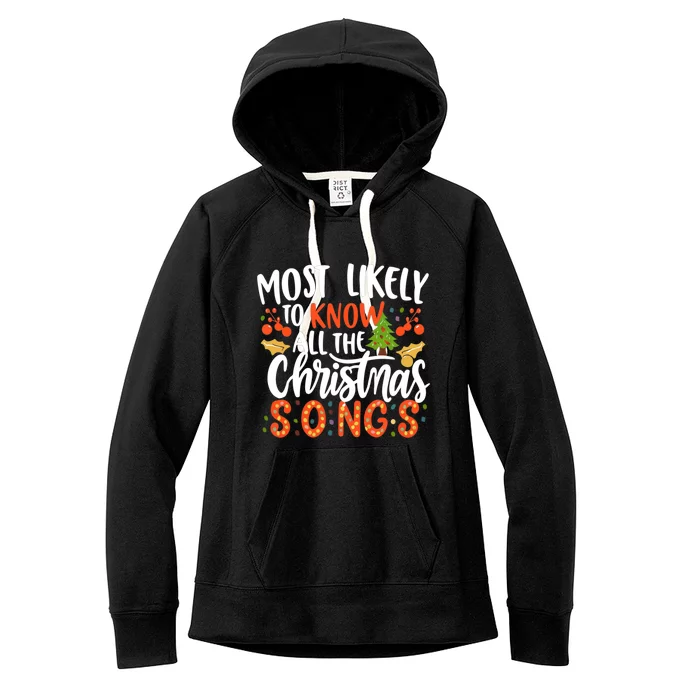 Most Likely To Know All The Christmas Songs Lyrics Xmas Fun Gift Women's Fleece Hoodie