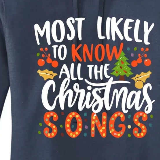 Most Likely To Know All The Christmas Songs Lyrics Xmas Fun Gift Women's Pullover Hoodie