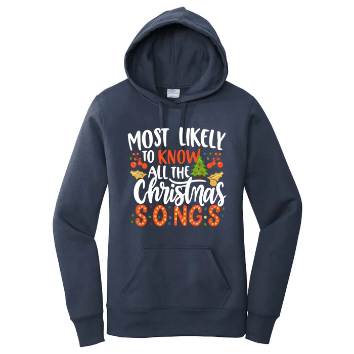 Most Likely To Know All The Christmas Songs Lyrics Xmas Fun Gift Women's Pullover Hoodie