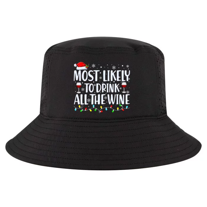 Most Likely To Drink All The Wine Funny Christmas Cool Comfort Performance Bucket Hat