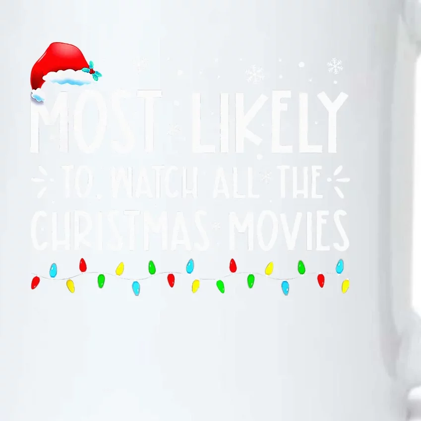 Most Likely To Watch All Christmas Movies Family Xmas Black Color Changing Mug