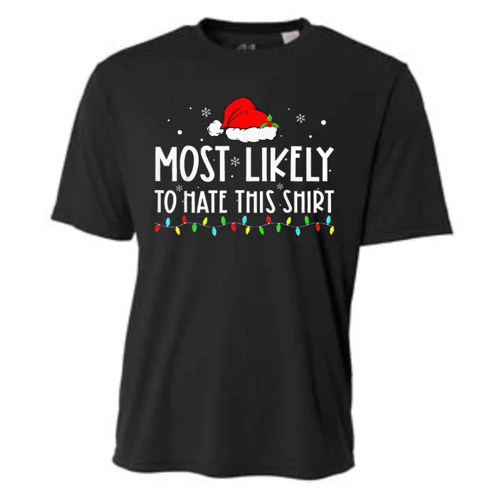 Most Likely To Hate This Xmas Pajamas Family Christmas Cooling Performance Crew T-Shirt