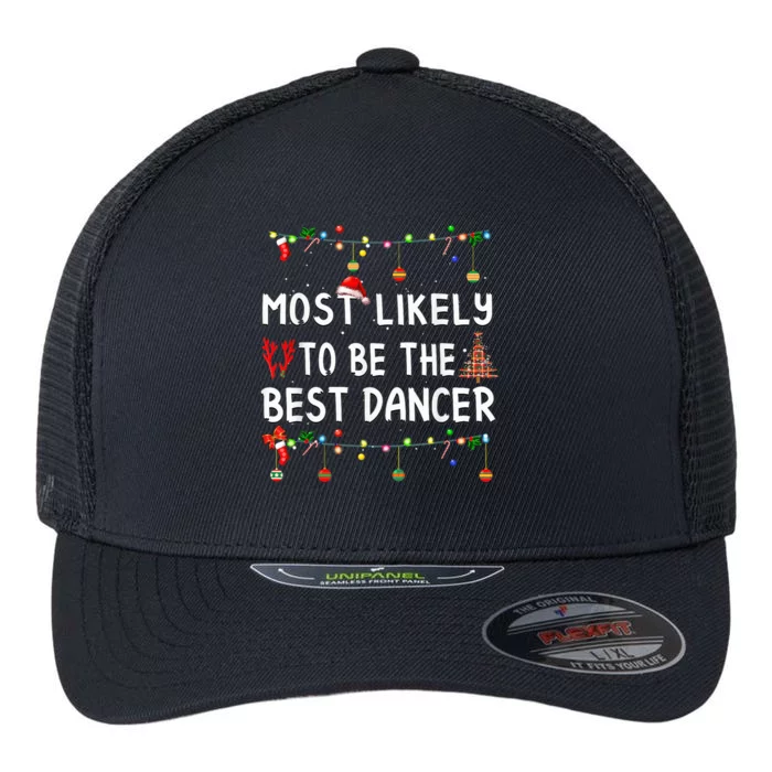 Most Likely To Christmas Shirt Funny Matching Family Pajamas Flexfit Unipanel Trucker Cap