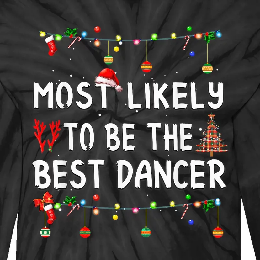 Most Likely To Christmas Shirt Funny Matching Family Pajamas Tie-Dye Long Sleeve Shirt