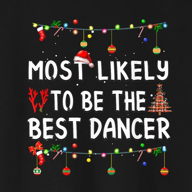 Most Likely To Christmas Shirt Funny Matching Family Pajamas Women's Crop Top Tee