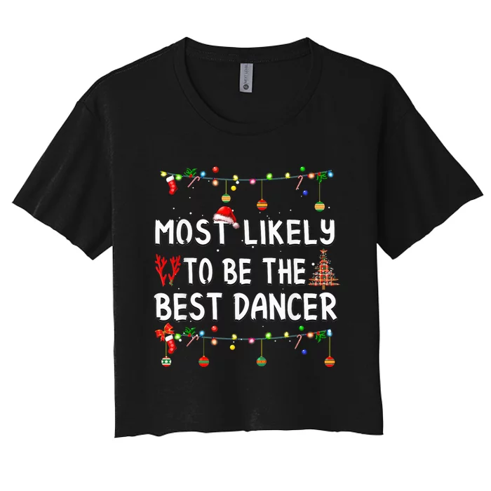 Most Likely To Christmas Shirt Funny Matching Family Pajamas Women's Crop Top Tee