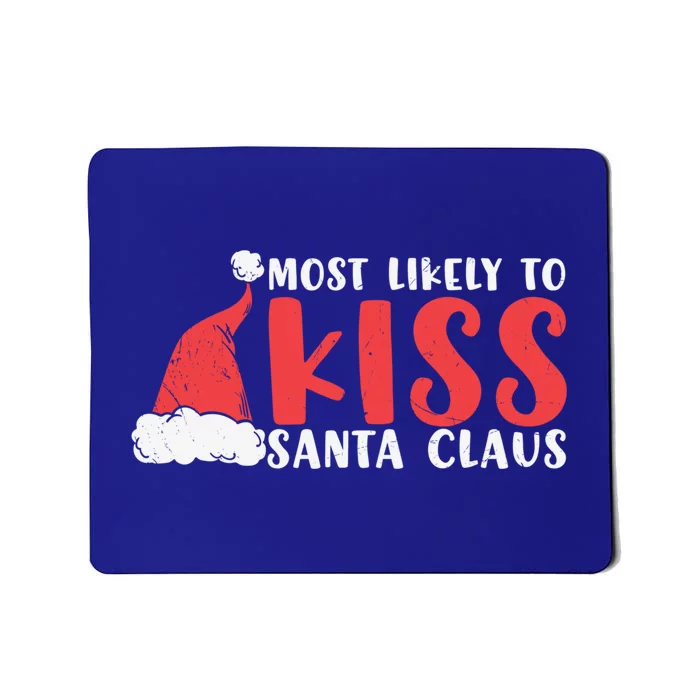 Most Likely To Santa Claus Christmas Pajama Pj Graphic Funny Gift Mousepad