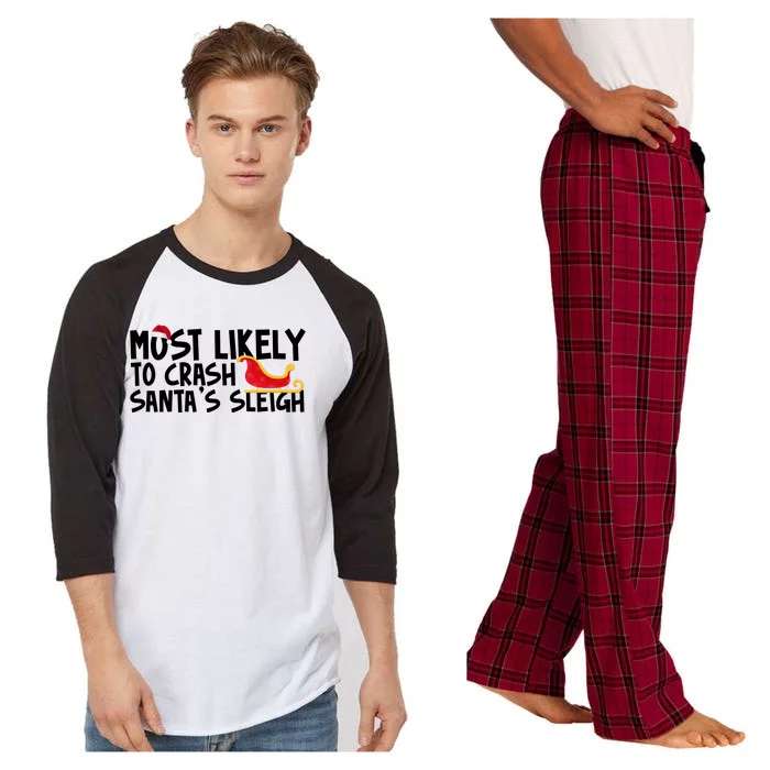 Most Likely To Crash Santas Sleigh Funny Christmas Raglan Sleeve Pajama Set