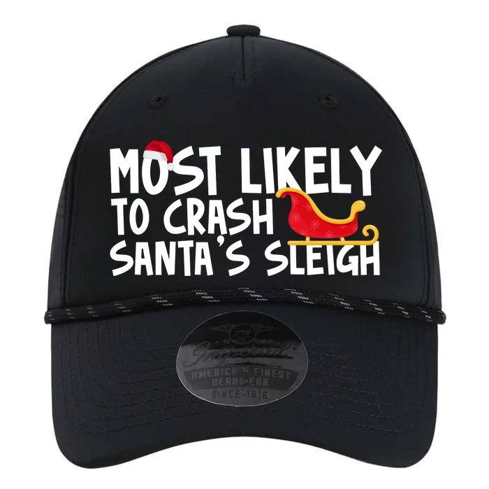 Most Likely To Crash Santas Sleigh Funny Christmas Performance The Dyno Cap