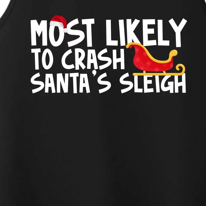 Most Likely To Crash Santas Sleigh Funny Christmas Performance Tank