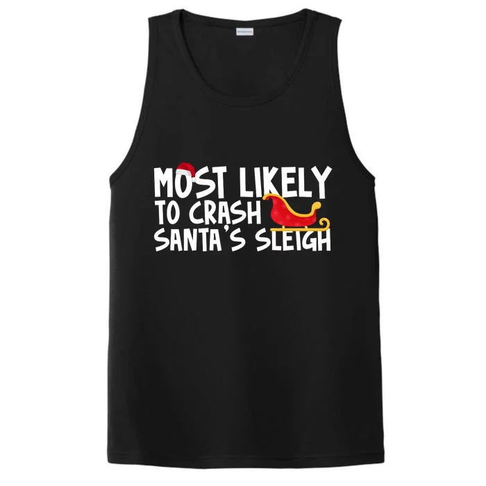 Most Likely To Crash Santas Sleigh Funny Christmas Performance Tank