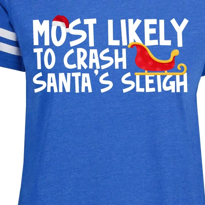 Most Likely To Crash Santas Sleigh Funny Christmas Enza Ladies Jersey Football T-Shirt