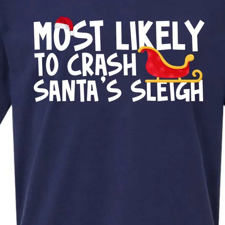 Most Likely To Crash Santas Sleigh Funny Christmas Sueded Cloud Jersey T-Shirt