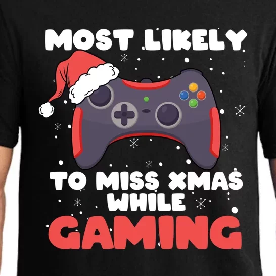 Most Likely To Miss Christmas While Gaming Xmas Family Cool Gift Pajama Set