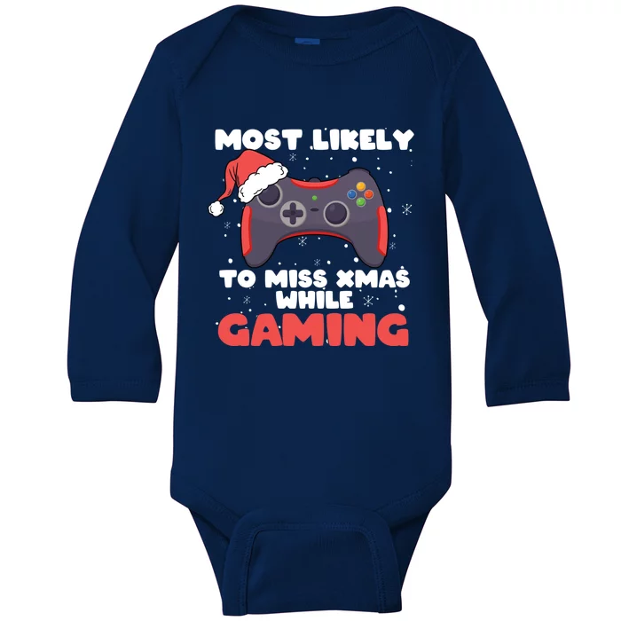 Most Likely To Miss Christmas While Gaming Xmas Family Cool Gift Baby Long Sleeve Bodysuit