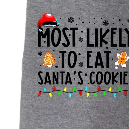 Most Likely To Eat Santas Cookies Family Christmas Matching Doggie 3-End Fleece Hoodie