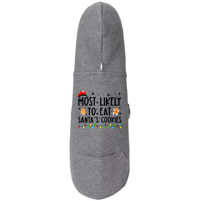 Most Likely To Eat Santas Cookies Family Christmas Matching Doggie 3-End Fleece Hoodie