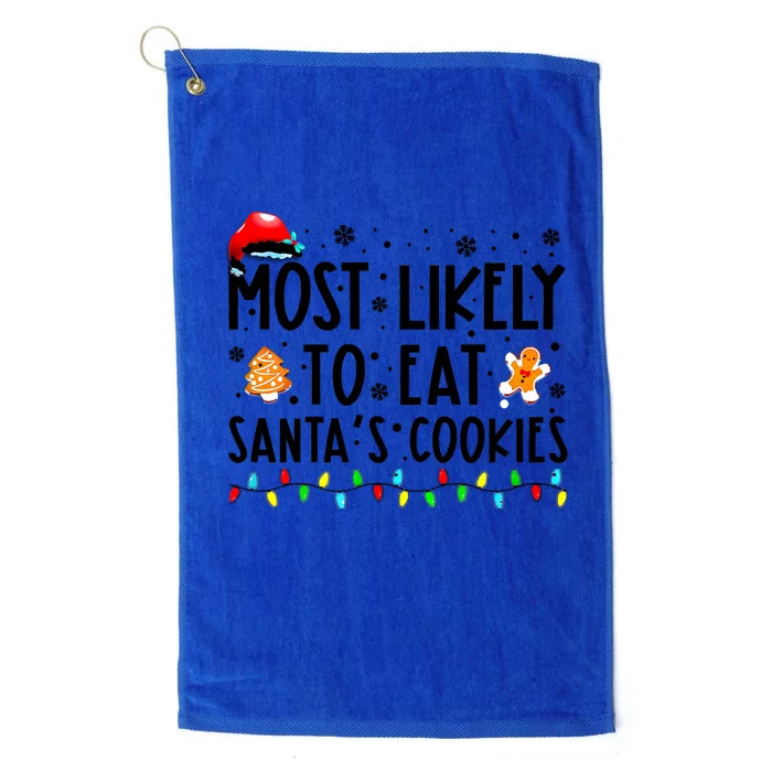 Most Likely To Eat Santas Cookies Family Christmas Matching Platinum Collection Golf Towel