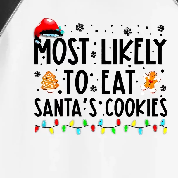 Most Likely To Eat Santas Cookies Family Christmas Matching Toddler Fine Jersey T-Shirt