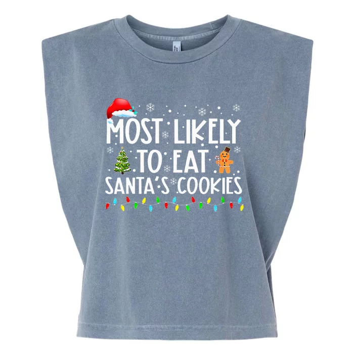 Most Likely To Eat SantaS Cookies Funny Christmas Garment-Dyed Women's Muscle Tee