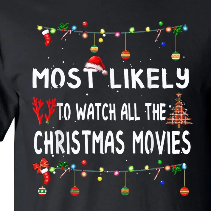 Most Likely To Christmas Shirt Funny Matching Family Pajamas Tall T-Shirt