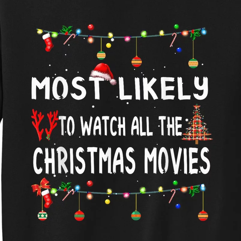 Most Likely To Christmas Shirt Funny Matching Family Pajamas Tall Sweatshirt