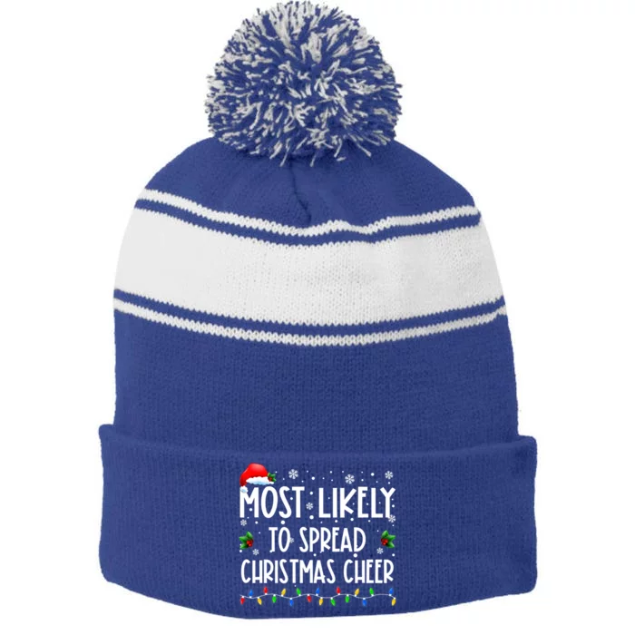 Most Likely To Spread Christmas Cheer Party Family Matching Funny Gift Stripe Pom Pom Beanie