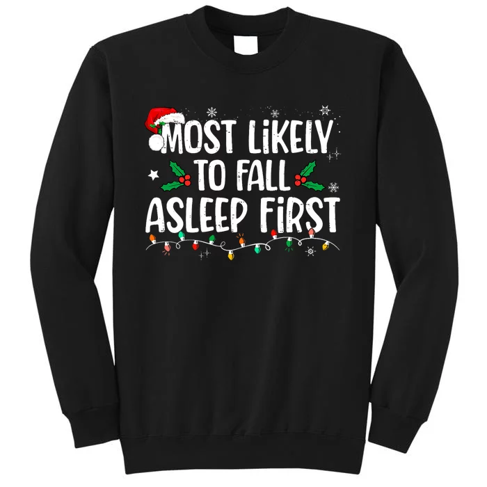 Most Likely To Fall Asleep First Funny Xmas Family Sweatshirt